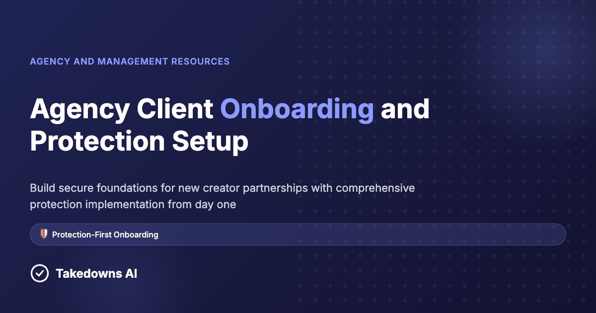 Agency onboarding process showing protection setup integration with client relationship building