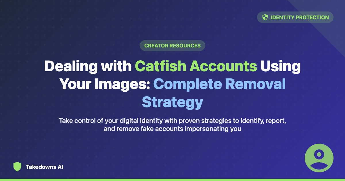 Dealing with Catfish Accounts